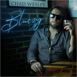 : Chad Wesley - Bluezy (2018)