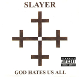 : Slayer - God Hates Us All  (2001)