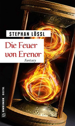 : Loessl, Stephan - Die Feuer von Erenor