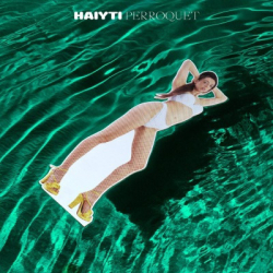 : Haiyti - Perroquet (2019)
