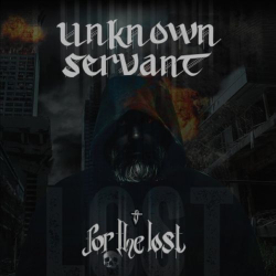 : Unknown Servant - For The Lost (2019)