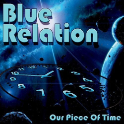 : Blue Relation - Our Piece Of Time (2019)
