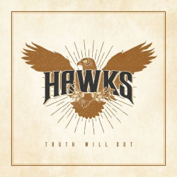 : Hawks - Truth Will Out (2019)