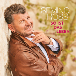 : Semino Rosi - So ist das Leben (2019)