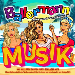 : Ballermann Musik - Mallorcastyle Party Hits 2019 - Xxl Mallorca Saufen Party Schlager Hits (2019)