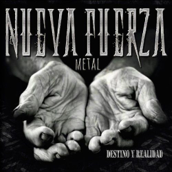 : Nueva Fuerza Metal - Destino Y Realidad (2019)