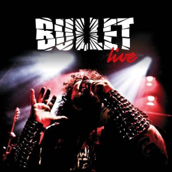 : Bullet - Live (2019)