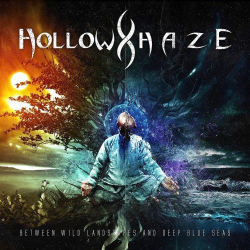 : Hollow Haze - Between Wild Landscapes And Deep Blue Seas (2019)