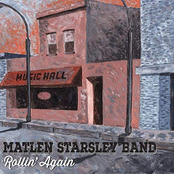 : Matlen Starsley Band - Rollin Again (2019)