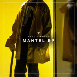 : Entetainment - Mantel Ep (2019)