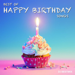 : Dj BestMix - Best Of Happy Birthday Songs (2019)