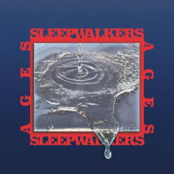 : Sleepwalkers - Ages (2019)