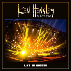 : Ken Hensley & Live Fire - Live In Russia (2019)