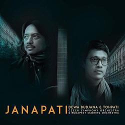 : Dewa Budjana & Tohpati - Janapati (2019)