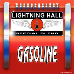 : Lightning Hall - Gasoline (2019)