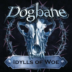 : Dogbane - Idylls Of Woe (2019)