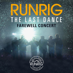 : Runrig - The Last Dance - Farewell Concert (Live at Stirling) (2019)