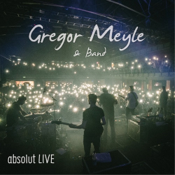 : Gregor Meyle & Band - absolut (Live) (2019)