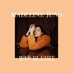 : Madeline Juno - Was bleibt (2019)