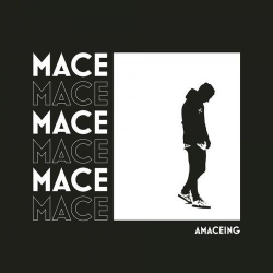 : Mace - Amaceing (2019)