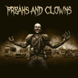 : Freaks And Clowns - Freaks And Clowns (2019)