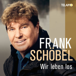 : Frank Schöbel - Wir leben los (2019)