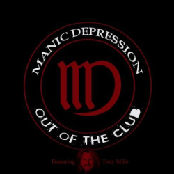 : Manic Depression - Out Of The Club (2019)