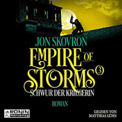 : Jon Skovron - Empire of Storms 3 - Schwur der Kriegerin