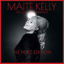 : Maite Kelly - Die Liebe siegt sowieso (Die Herz Edition) (2019)