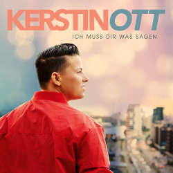 : Kerstin Ott - Ich muss Dir was sagen (2019)