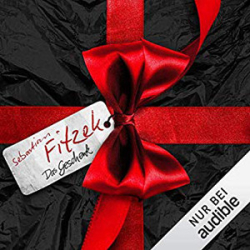 : Sebastian Fitzek - Das Geschenk