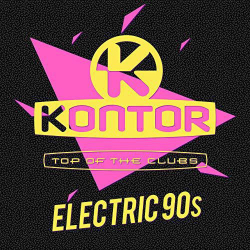 : Kontor Top of the Clubs - Electric 90s (2019)