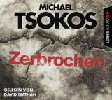 : Michael Tsokos - Zerbrochen