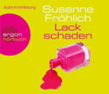 : Susanne Fröhlich - Lackschaden