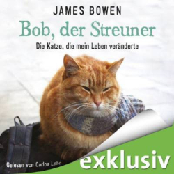 : James Bowen - Bob, der Streuner