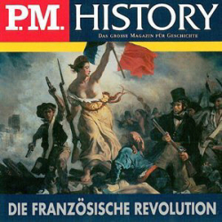 : P.M. History - Ulrich Offenberg - Die französische Revolution