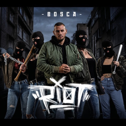 : Bosca - Riot (2019)