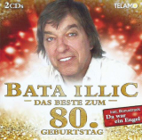 : Bata Illic - Das Beste zum 80. Geburtstag (2019)