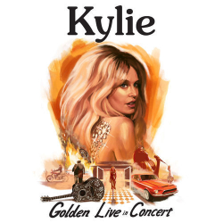 : Kylie Minogue - Golden: Live in Concert (2019)