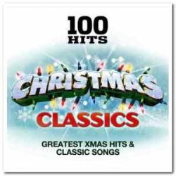 : 100 Hits - Christmas Classics-FLAC (2011)