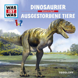 : Was ist Was - 8 - Dinosaurier - Ausgestorbene Tiere
