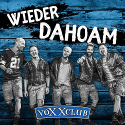 : voXXclub - Wieder Dahoam (2020)