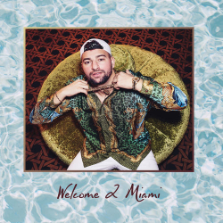 : Miami Yacine - Welcome 2 Miami (2020)