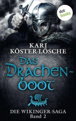: Kari Köster-Lösche - Die Wikinger Saga 2 - Das Drachenboot