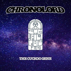 : Chronolord - The Cuckoo Gene (2020)