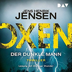 : Jens Henrik Jensen - Oxen 2 - Der dunkle Mann