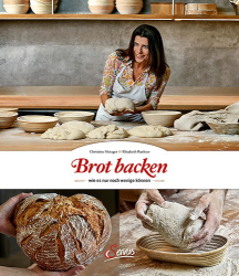 :  Brot backen, wie es nur noch wenige können
