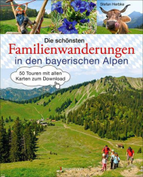 :  Die schönsten Familienwanderungen in den bayerischen Alpen