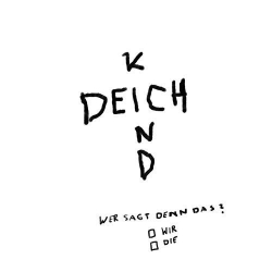 : Deichkind - Wer Sagt Denn Das? (Deluxe Edition) (2019)