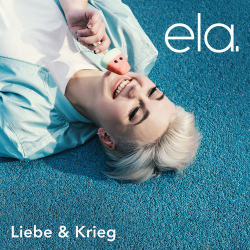 : ela. - Liebe & Krieg (2020)